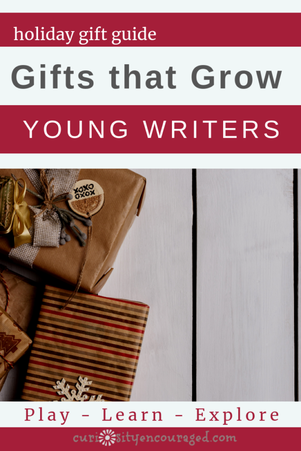 Gifts that Grow Young Writers - Curiosity Encouraged